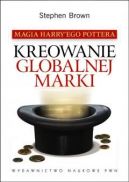 Okadka - Magia Harry'ego Pottera. Kreowanie globalnej marki