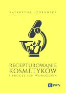 Okadka - Recepturowanie kosmetykw i proces ich wdroenia