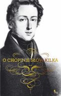 Okadka - O Chopinie sw kilka