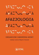 Okadka ksizki - Afazjologia. Organiczne zaburzenia mowy