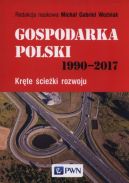 Okadka ksizki - Gospodarka Polski 1990-2017. Krte cieki rozwoju