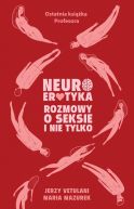 Okadka - Neuroerotyka. Rozmowy o seksie i nie tylko