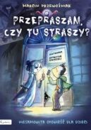 Okadka - Przepraszam, czy tu straszy