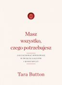 Okadka - Masz wszystko, czego potrzebujesz. Jak zachowa rwnowag w wiecie zakupw i konsumpcji?