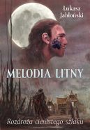 Okadka - Melodia Litny. Rozdroa cienistego szlaku