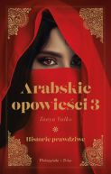 Okadka - Arabskie opowieci 3. Historie prawdziwe