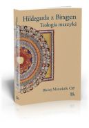 Okadka - Hildegarda z Bingen Teologia muzyki