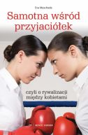 Okadka - Samotna wrd przyjaciek, czyli o rywalizacji midzy kobietami