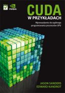 Okadka - CUDA w przykadach. Wprowadzenie do oglnego programowania procesorw GPU