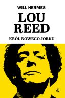 Okadka - Lou Reed. Krl Nowego Jorku