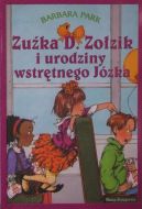 Okadka - Zuka D. Zozik i urodziny wstrtnego Jzka