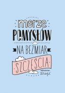 Okadka - Morze pomysw na bezmiar szczcia