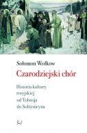 Okadka - Czarodziejski chr. Historia kultury rosyjskiej od Tostoja do Soenicyna