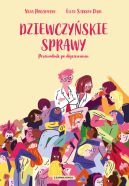 Okadka ksizki - Dziewczyskie sprawy. Przewodnik po dojrzewaniu