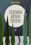 Okadka - Tajemna mowa drzew