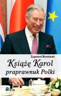 Okadka - Ksi Karol, praprawnuk Polki