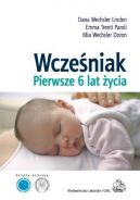 Okadka - Wczeniak. Pierwsze 6 lat ycia