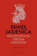 Okadka - Rzeczpospolita Obojga Narodw. Srebrny wiek.Tom 1 