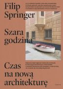 Okadka - Szara godzina. Czas na now architektur