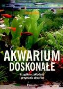 Okadka - Akwarium doskonae 