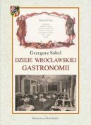 Okadka ksizki - Dzieje wrocawskiej gastronomii