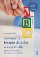 Okadka - SKUTECZNA TERAPIA DZIECKA Z AUTYZMEM. Praktyczny poradnik dla terapeutw i rodzicw