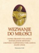 Okadka - Wezwanie do mioi. Zapiski objawie Pana Jezusa 