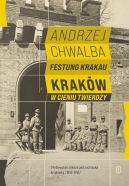 Okadka - Festung Krakau. Krakw w cieniu twierdzy