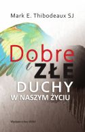 Okadka - Dobre i ze duchy w naszym yciu