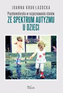 Okadka - Psychomotoryka w rozpoznawaniu stanw ze spektrum autyzmu u dzieci