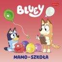 Okadka - Bluey. Mamo-szkoa. Moja czytanka