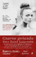 Okadka - Czarna gwiazda Yves Saint Laurenta