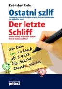 Okadka - Ostatni szlif. Der letzte Schliff. Intensywny trening dla Polakw uczcych si jzyka niemieckiego na studiach i w pracy. Intens