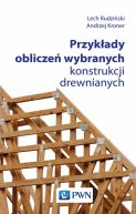 Okadka - Przykady oblicze wybranych konstrukcji drewnianych