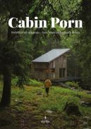 Okadka - Cabin porn. Podr przez marzenia - lasy i chaty na kracach wiata