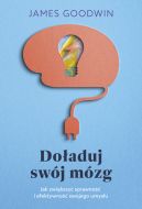 Okadka - Doaduj swj mzg. Jak zwikszy sprawno i efektywno swojego umysu