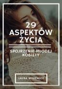 Okadka - 29 aspektw ycia. Spojrzenie modej kobiety