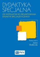 Okadka ksizki - Dydaktyka specjalna Od systematyki do projektowania dydaktyk specjalistycznych