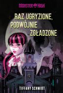 Okadka - Monster High. Raz ugryzione, podwjnie zgadzone