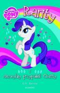 Okadka - My Little Pony. Rarity i niezwyky przypadek Charity