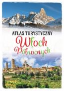 Okadka - Atlas turystyczny Woch Pnocnych