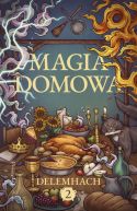 Okadka - Magia domowa. Tom 2