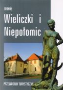 Okadka - Wok Wieliczki i Niepoomic. Przewodnik