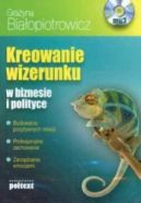 Okadka - Kreowanie wizerunku w biznesie i polityce