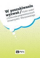 Okadka - W poszukiwaniu wyzwa. Wybr zada z konkursw programistycznych Uniwersytetu Warszawskiego