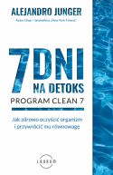 Okadka - 7 dni na detoks. Jak zdrowo oczyci organizm i przywrci mu rwnowag