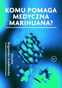 Okadka - Komu pomaga medyczna marihuana?