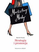 Okadka - Marketing Mody. Strategia i promocja