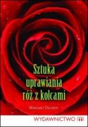 Okadka ksiki - Sztuka uprawiania r z kolcami