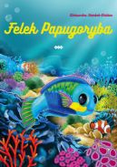 Okadka - Felek Papugoryba